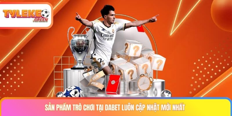 Các sản phẩm được giới thiệu tại DABET