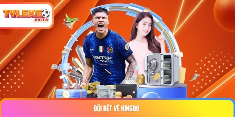 KING88 Là Gì? Sản Phẩm, Khuyến Mãi & Thông Tin Cần Kiểm Tra Tổng quan thương hiệu KING88