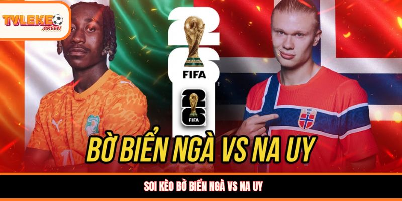Nhận định kèo Bờ Biển Ngà vs Na Uy