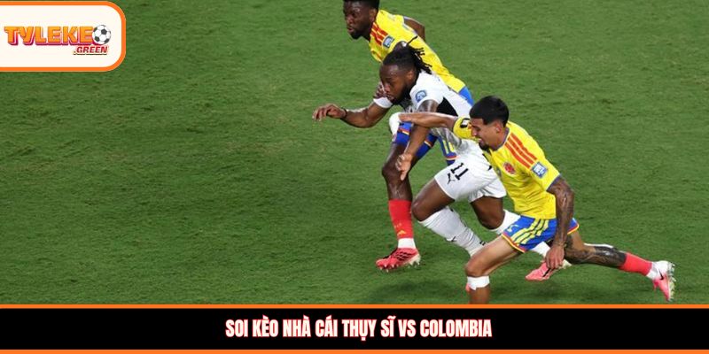 Thụy Sĩ vs Colombia - Soi Kèo Ngày 08/07 Nhận Định Vòng 1/8 Đội hình dự kiến Thụy Sĩ vs Colombia